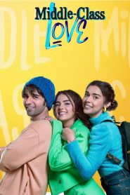 Middle Class Love WebRip 480p 720p 1080p 2160p